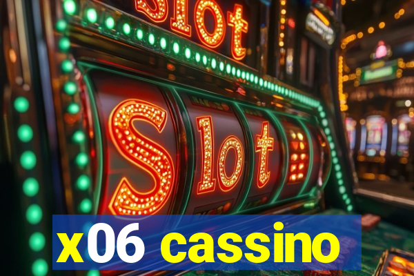 x06 cassino